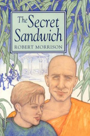 The Secret Sandwich by Robert Morrison