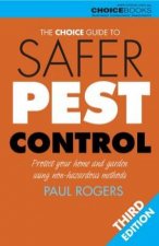 The Choice Guide To Safer Pest Control  3 Ed