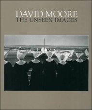 David Moore Unseen Images