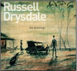 Russell Drysdale: The Drawings by Lou Klepac
