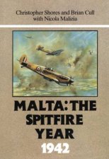 Malta The Spitfire Year 1942