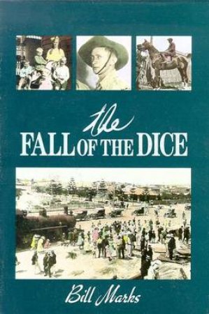 The Fall Of The Dice by Bill Marks