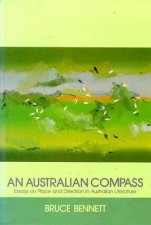 An Australian Compass Essays on Place  Direction in Australian Literature