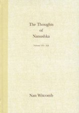 The Thoughts Of Nanushka Volume VII  XII
