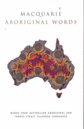 Macquarie Dictionary Of Aboriginal Words by Various