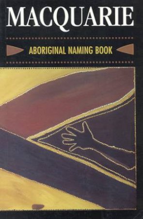Macquarie Aboriginal Naming Book by Various