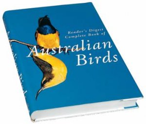Reader's Digest: Complete Book Of Australian Birds by Various