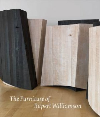 Furniture of Rupert Williamson by RUPERT WILLIAMSON
