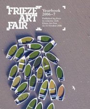 FRIEZE ART FAIR YEARBOOK 20067