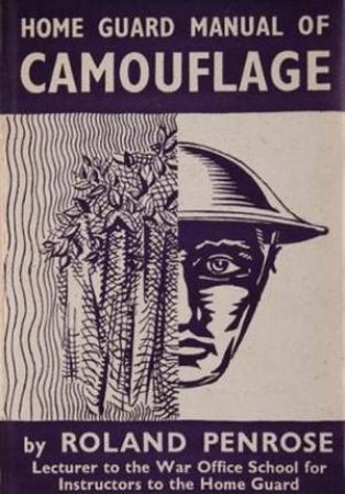 Home Guard Manual Of Camouflage by Roland Penrose