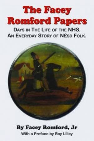 Facey Romford Papers by Various