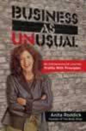 Business As Unusual by Anita Roddick