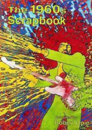 1960s Scrapbook by Robert Opie
