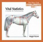 Stablemates Book 1vital Statistics a Guide to Conformation