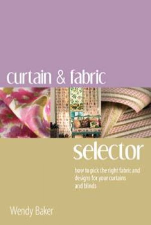 Curtain And Fabric Selector by Wendy Baker