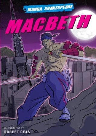 Manga Shakespeare Macbeth by William Shakespeare