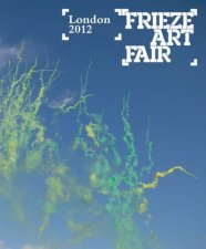 Frieze Art Fair London 2012