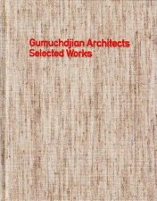 Gumuchdjian Architects Selected Works