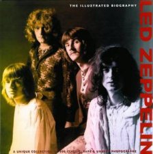 Illustrated Biography Led Zeppelin