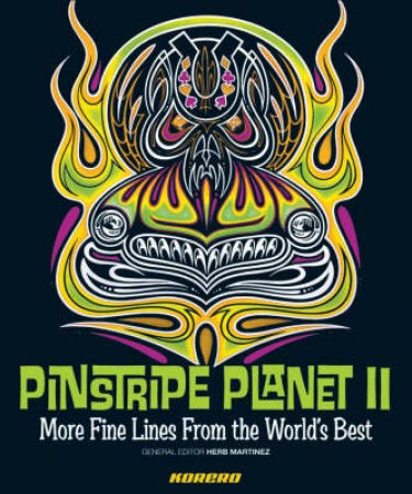 Pinstripe Planet II: More Fine Lines from the World's Best by Herb Martinez