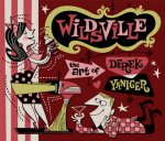 Wildsville Art of Derek Yaniger
