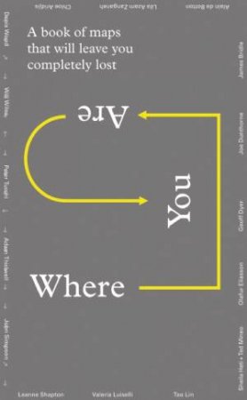 Where You are by Geoff Dyer & Lila Azam Zanganeh & Leanne Shapton