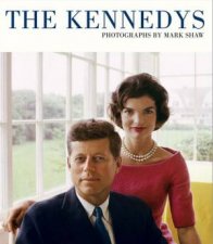 Kennedys Photographed by Mark Shaw