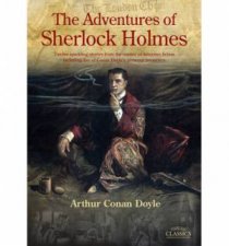 The Adventures Of Sherlock Holmes  Illustrated Edition