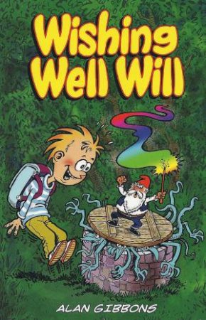 Wishing Well Will by Alan Gibbons