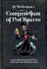 Dr Burnoriums Compendium of Hot Sauces