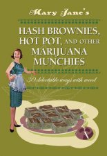 Mary Janes Hash Brownies Hot Pot