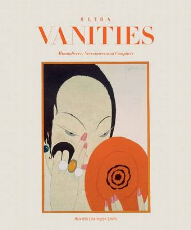 Ultra Vanities by Meredi Etherington-Smith