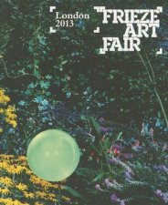 Frieze London Catalogue 2013