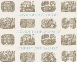 Ravilious At The Fry: A Guide To His Works In The Fry Art Gallery