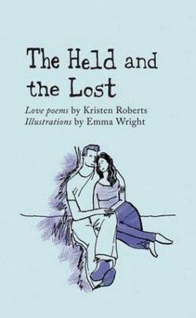 The Held and the Lost by Kristen Roberts