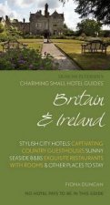 Charming Small Hotel Guide Britain and Ireland 17th Edition