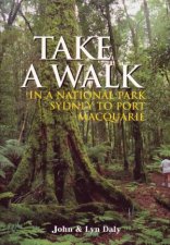 Take A Walk Sydney To Pt Macquarie National Park Guide