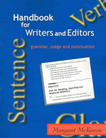 Handbook For Writers And Editors: Grammar, Usage And Punctuation by Margaret McKenzie