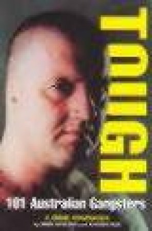 Tough: An Australian Crime Companion by John Silvester