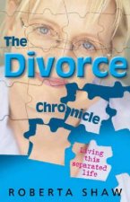 The Divorce Chronicle Living This Separated Life