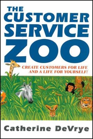 Customer Service Zoo by Catherine DeVrye