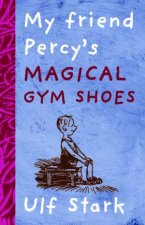 My Friend Percys Magical Gym Shoes