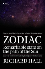 Zodiac Remarkable Stars on the Path of the Sun And why youre not the Astrological Sign you Think you Are