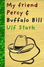 My Friend Percy And Buffalo Bill