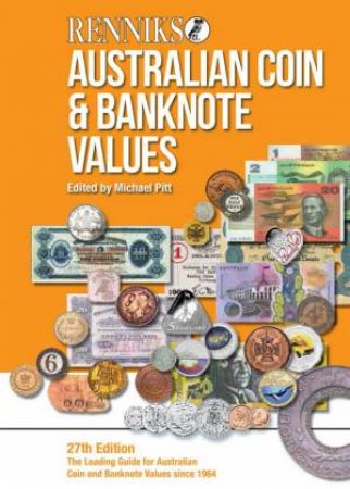 Australian Coin And Banknote Values - 27th Ed by Michael Pitt
