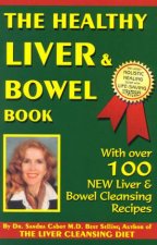 The Healthy Liver  Bowel Book
