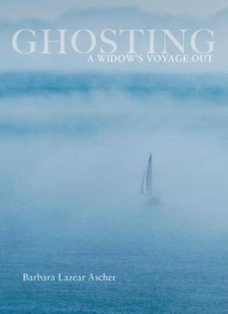 Ghosting by Barbara Ascher