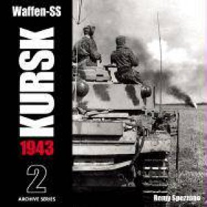 Waffen Ss: Kursk, 1943 (volume 2)