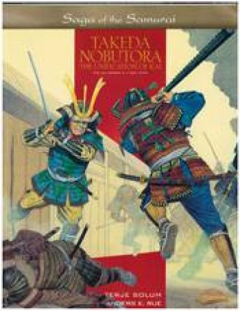 Takeda Nobutora: the Kai Takeda 1494-1574