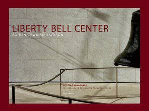 Liberty Bell Center by JACKSON BOHLIN C